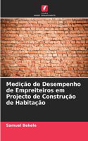Medição de Desempenho de Empreiteiros em Projecto de Construção de Habitação