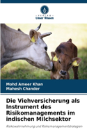 Viehversicherung als Instrument des Risikomanagements im indischen Milchsektor
