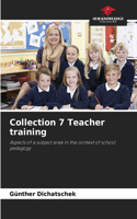 Collection 7 Teacher training