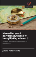 Menedżeryzm i performatywnośc w brazylijskiej edukacji