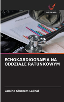 Echokardiografia Na Oddziale Ratunkowym