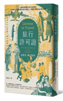 License to Travel: A Cultural History of the Passport