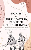 North & North-Eastern Frontier Tribes Of India