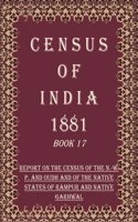 Census of India 1881: North-Western Provinces And Oudh- Supplement Volume Book 27 2nd