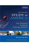 Study in America : The Definitive Guide for Aspiring Students