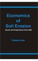 Economics of Soil Erosion: Issues and Imperatives From India