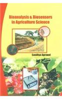 Bioanalysis And Biosensors In Agriculture Science