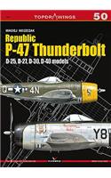 Republic P-47 Thunderbolt: D-25, D-27, D-30, D-40 Models