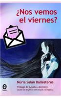 ¿Nos vemos en viernes?