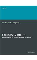 ISPs Code - 4. Intervention of Public Forces on Ships