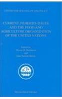Current Fisheries Issues and the Food and Agriculture Organizatio