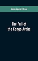 The fall of the Congo Arabs