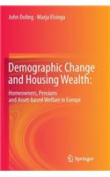 Demographic Change and Housing Wealth: