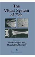 The Visual System of Fish