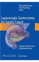 Laparoscopic Gastrectomy for Gastric Cancer