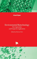 Environmental Biotechnology: New Approaches and Prospective Applications