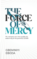 The Force of Mercy
