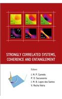 Strongly Correlated Systems, Coherence and Entanglement