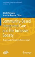 Community-Based Integrated Care and the Inclusive Society