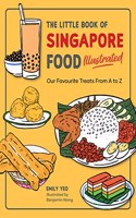 LITTLE BOOK OF SINGAPORE FOOD ILLUSTRATE