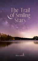 The Trail of Smiling Stars