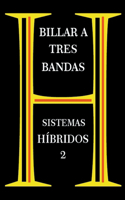 Billar A Tres Bandas - Sistemas Híbridos 2: (2 Híbridos)