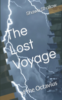 The Lost Voyage: of the Octavius(Lost Voyages)