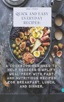 Quick And Easy Everyday Recipes