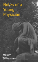 Notes of a Young Physician