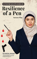 Unimaginable Resilience of a Pen