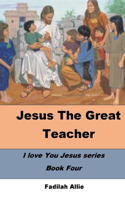 Jesus the Great Teacher