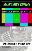 Emergency Comms: The Vital Role of Amateur Radio