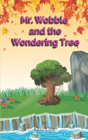 Mr Wobble and The Wondering Tree