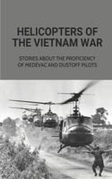 Helicopters Of The Vietnam War