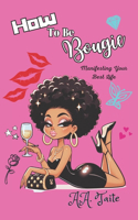 How To Be Bougie
