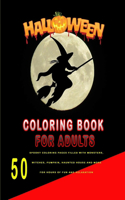 halloween Coloring Book for Adults: 50+ spooky coloring pages filled with monsters, witches, pumpkin