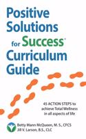 Positive Solutions for Success Curriculum Guide