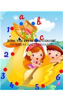 Join the dots and color! Numbers and alphabet