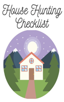 House Hunting Checklists