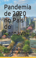 Pandemia de 2020 no País do Carnaval