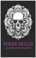 Sugar Skulls Coloring Book for Adults