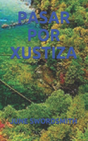 Pasar Por Xustiza