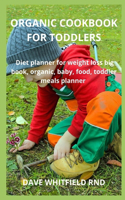 Organic Cookbook for Toddlers