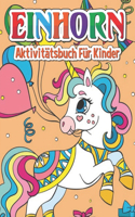 Einhorn Aktivitätsbuch für Kinder
