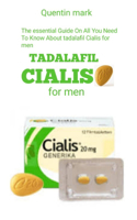 Tadalafil Cialis for Men: The Essential Guide On All You Need To Know About Tadalafil Cialis For Men