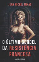 O último bordel da resistência francesa