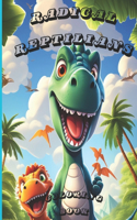 Radical Reptilians Dinosaurs Coloring Book