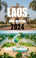 Guide de Voyage Au Laos 2024