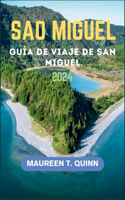 Guía de Viaje de San Miguel Azores 2024