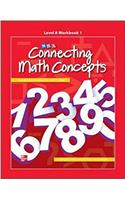 Connecting Math Concepts Level A, Workbook 1